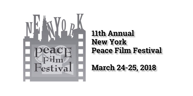 The 11th Annual New York Peace Film Festival