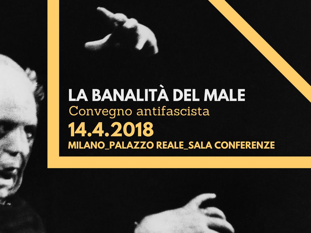 La banalità del male. Convegno antifascista