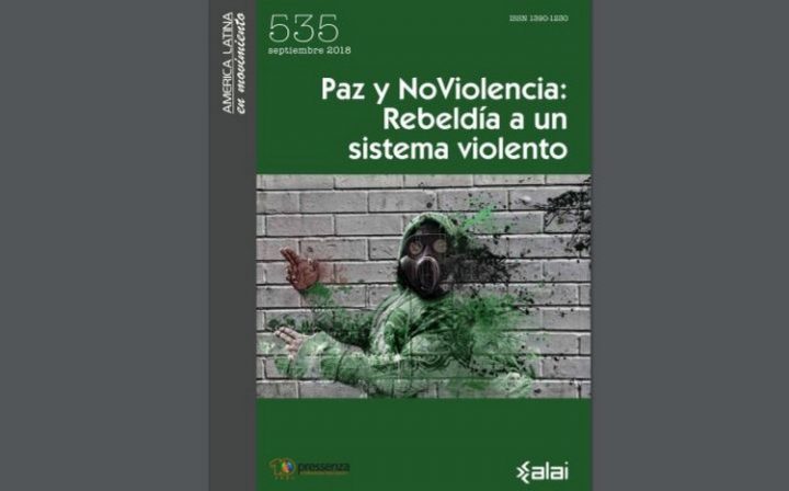 ‘Paix et nonviolence : rébellion contre le système violent’, l’ALAI et Pressenza co-éditent la revue AmLatina pour célébrer le dixième anniversaire de Pressenza