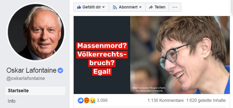 Annegret Kramp-Karrenbauer wurde als Kriegsministerin vereidigt. Sie bekannte sich zum 2-Prozent-Ziel der Nato. Sie will, dass Deutschland allein mehr Geld für Militär und Rüstung ausgibt als Russland. Wie nennt man das? Schwachsinn oder Größenwahn? Dann kam ihr Treue-Bekenntnis zur Nato, sprich zu den USA: „Wir wissen, auf welcher Seite des Tisches wir sitzen.“ Das weiß sie offensichtlich nicht. Die Rohstoff- und Drohnen-Kriege sowie die Sanktionen der USA führen zum Tode von Millionen Menschen und sind ein Bruch des Völkerrechts. Annegret Kramp-Karrenbauer sitzt also mit Massenmördern und Völkerrechtsbrechern am Tisch. Wird sie es je begreifen? https://kurzelinks.de/FB-Oskar-Lafontaine