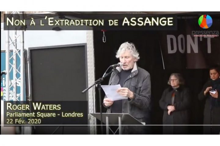 Don’t Extradite Assange : Le message de Roger Waters