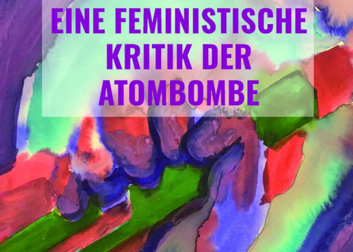 Eine feministische Kritik der Atombombe