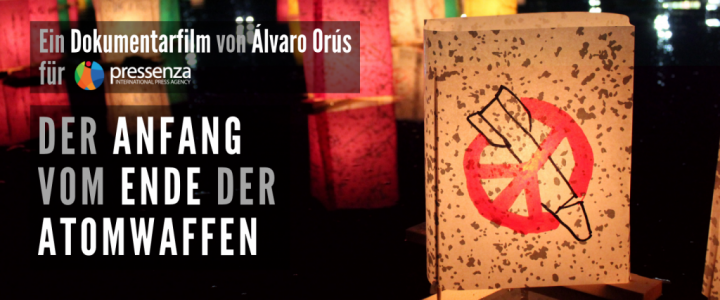 Kurzfassung des Dokumentarfilms „Der Anfang vom Ende der Atomwaffen“