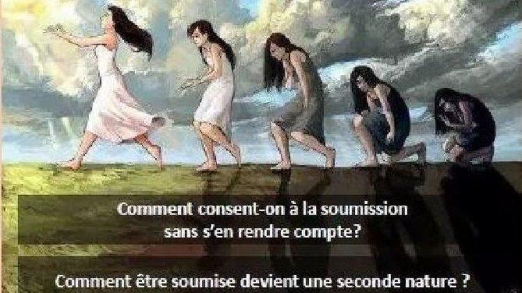 « On ne naît pas soumise, on le devient »