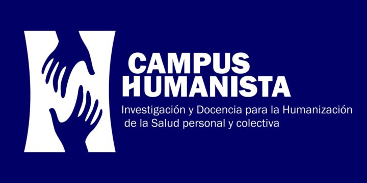 Création du « Campus humaniste » : Recherche et enseignement pour l’humanisation de la santé personnelle et collective
