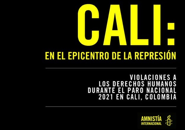 Amnistía Internacional denuncia graves violaciones a los dererechos humanos contra manifestantes en Colombia