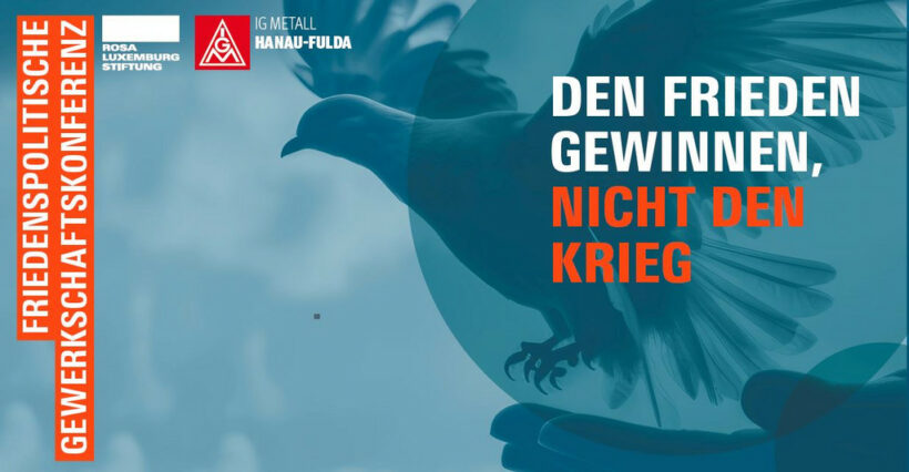 Gewerkschaftskonferenz für den Frieden