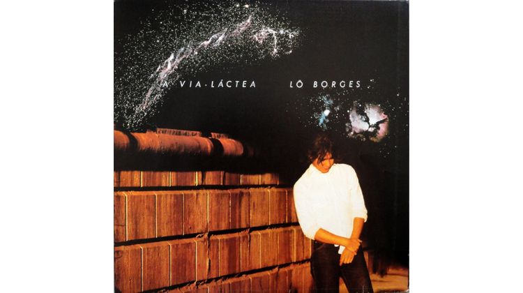 23 - Lô Borges - A Via-Láctea (1979) - Ranking dos (meus