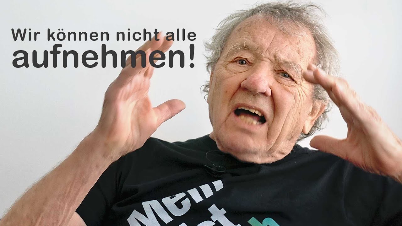 Das Wettern der Woche: Wir können nicht alle aufnehmen!