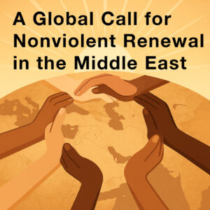 NYC 20 Nov: Un llamado global a la renovación no violenta en el Medio Oriente