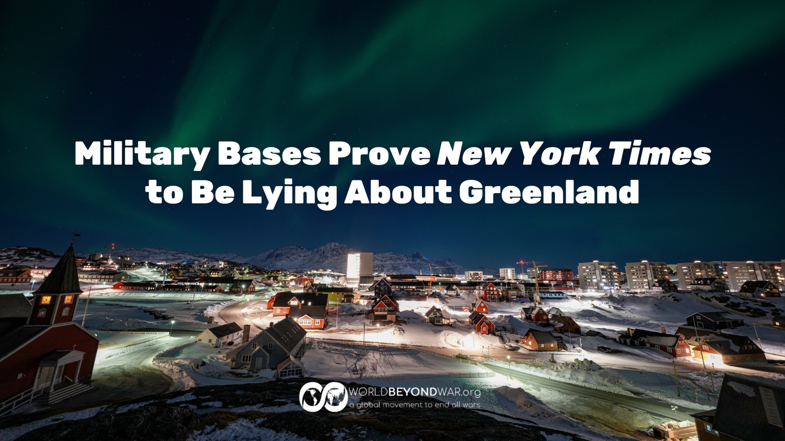 Military Bases Prove New York Times to Be Lying About Greenland