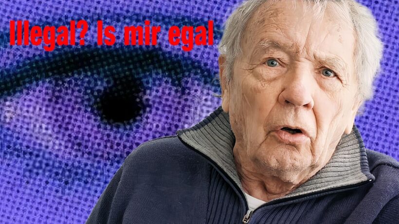 Das Wettern der Woche: Illegal? Is mir egal