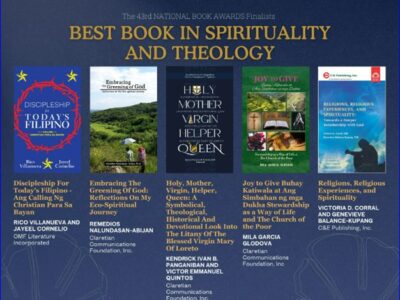 Honored as Best Book Finalists in Spirituality and Theology 2026. It is such a privilege to be selected alongside distinguished authors and publishers: Rico Villanueva and Jayeel Cornelio (OMF Literature Integrated), Discipleship for Today’s Filipino: Ang Calling ng Christian Para sa Bayan; Remedios Nalundasan-Abijan (Claretian Communications Foundation, Inc.), Embracing the Greening of God: Reflections on My Eco-Spiritual Journey; Kendric Ivan V. Panganiban and Victor Emmanuel Quintos (Claretian Communications Foundation, Inc.), Holy, Mother Virgin, Helper, Queen: A Symbolical, Theological, Historical and Devotional Look into the Litany of the Blessed Virgin Mary of Loreto; Mila Garcia Clodova (Claretian Communications Foundation, Inc.), Joy to Give: Buhay Katiwala at Ang Simbahan ng mga Dukha / Stewardship as a Way of Life and The Church of the Poor; and Victoria D. Corral and Genevieve Balance Kupang (C&E Publishing, Inc.), Religions, Religious Experiences, and Spirituality. Credit: National Book Development Board (NBDB) of the Philippines